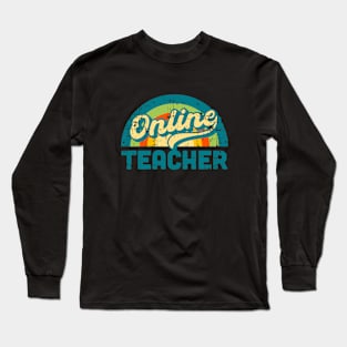Online Teacher Gift Vintage Retro Distressed Long Sleeve T-Shirt